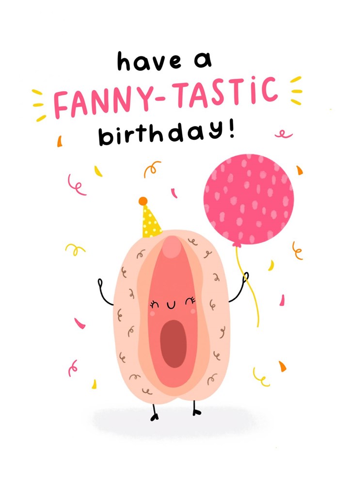 Have A FANNY-TASTIC Birthday! Card