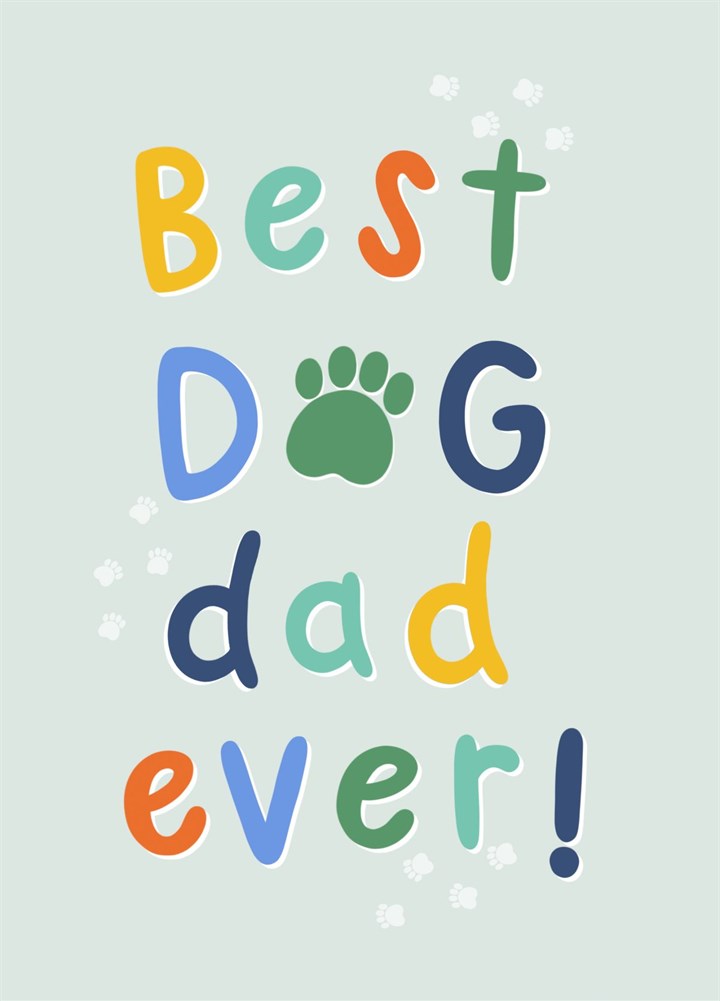 Best Dog Dad Ever! Card