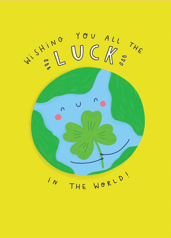 Wishing You All The Luck In The World Card