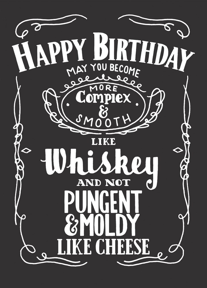 Smooth Like Whiskey Birthday Card