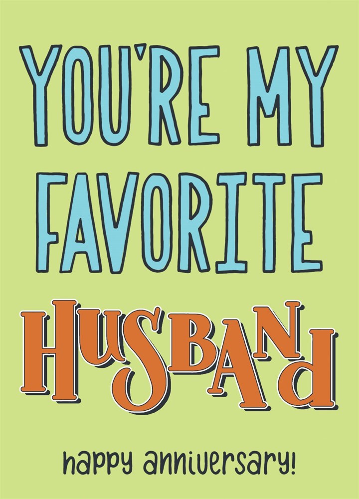 My Favorite Husband Anniversary Card