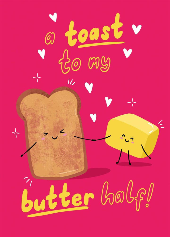 A Toast To My Butter Half! Anniversary Card
