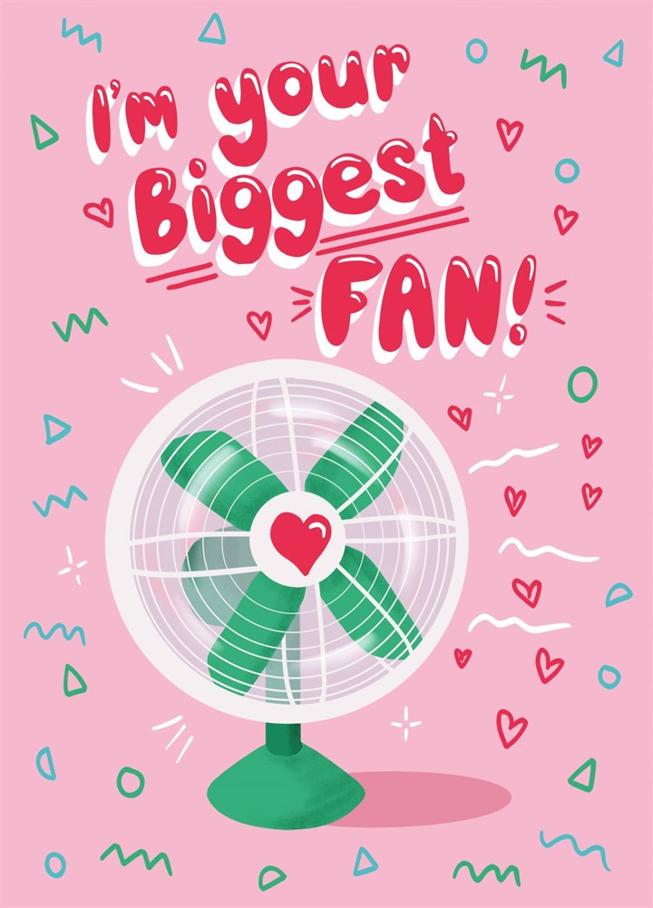 I'm Your Biggest Fan! Galentines Card