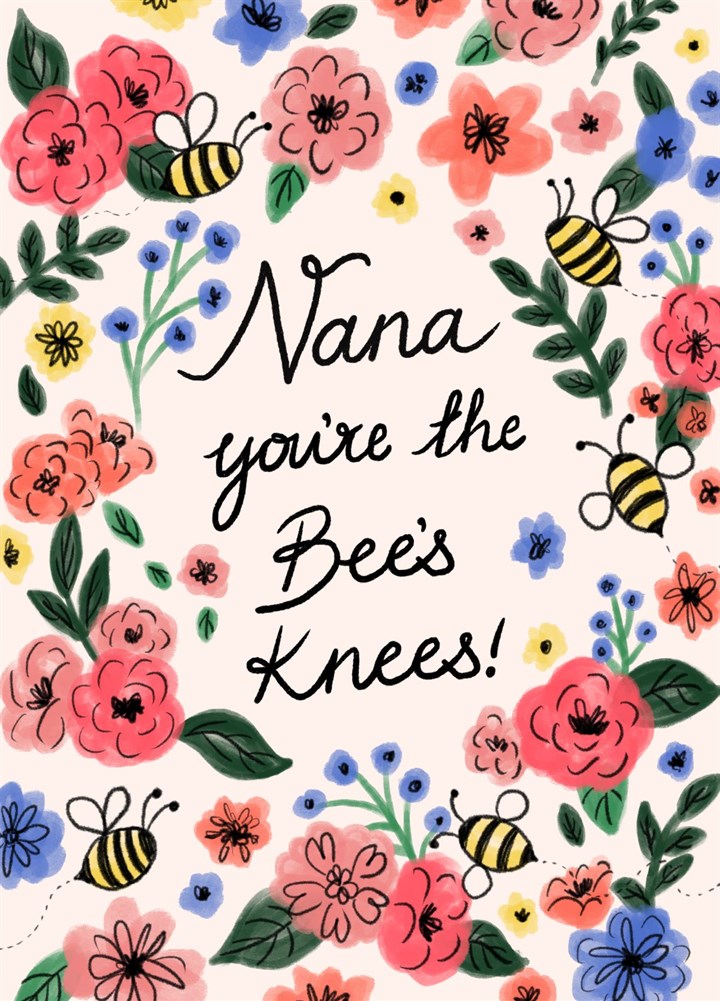 Nana You're The Bee's Knees! Card