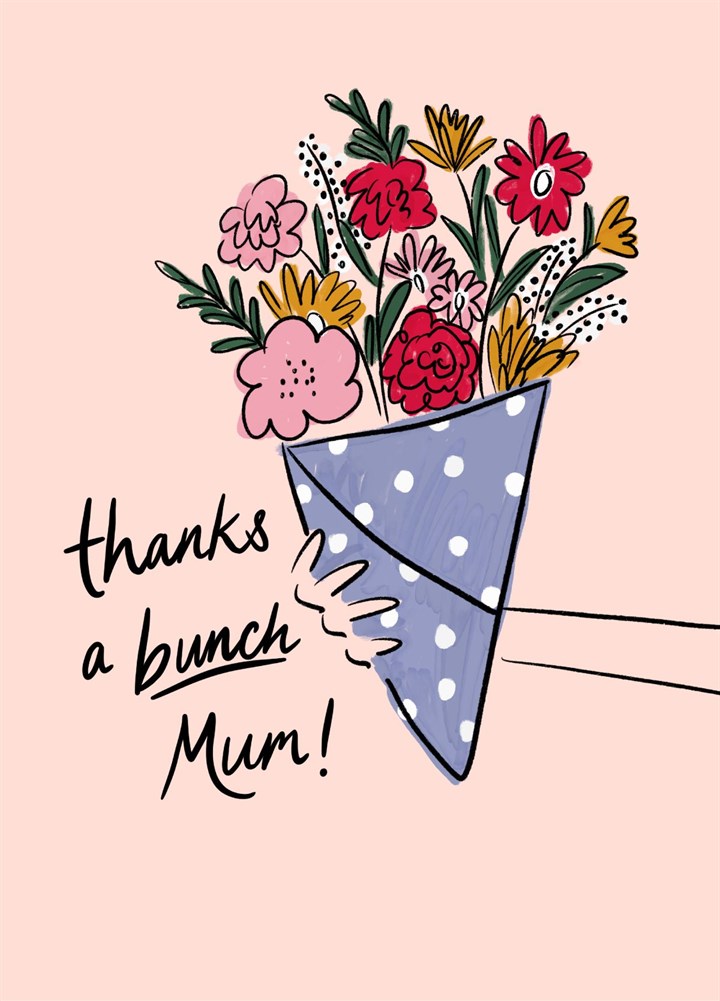 Thanks A Bunch Mum! Card