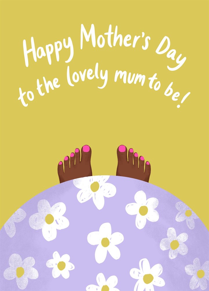 Happy Mother's Day Mum To Be! Card