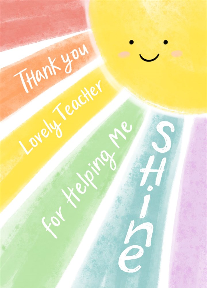 Thank You Teacher For Helping Me Shine Card