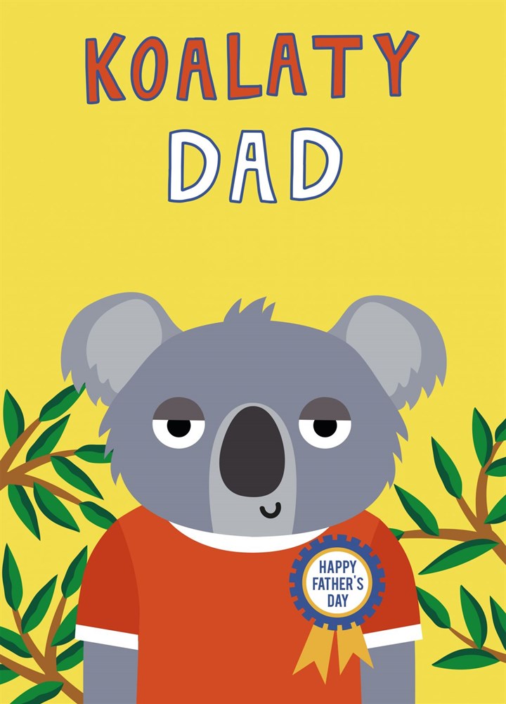Koalaty Dad Father's Day Card