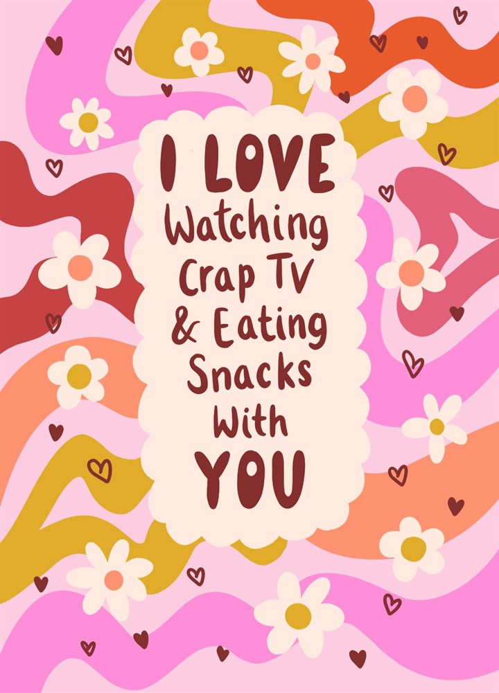 Watch TV And Eat Snacks Valentine's Card