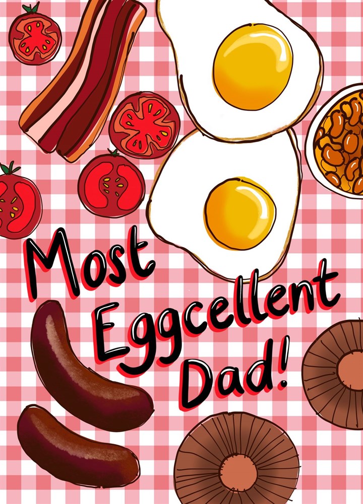 Most Eggcellent Dad Card