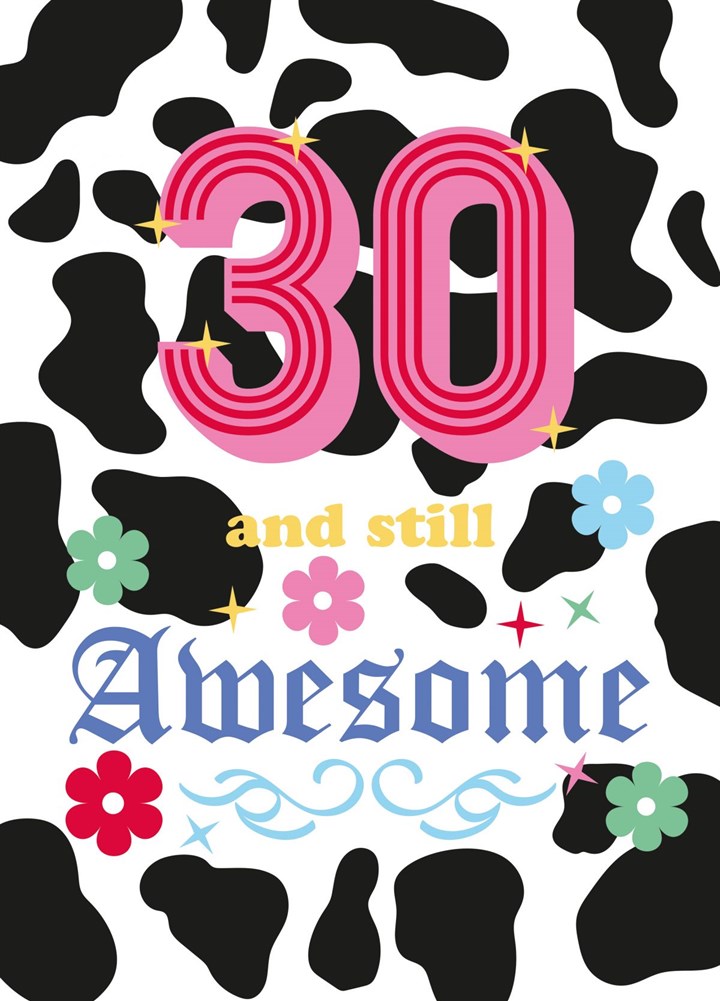30 And Still Awesome Card