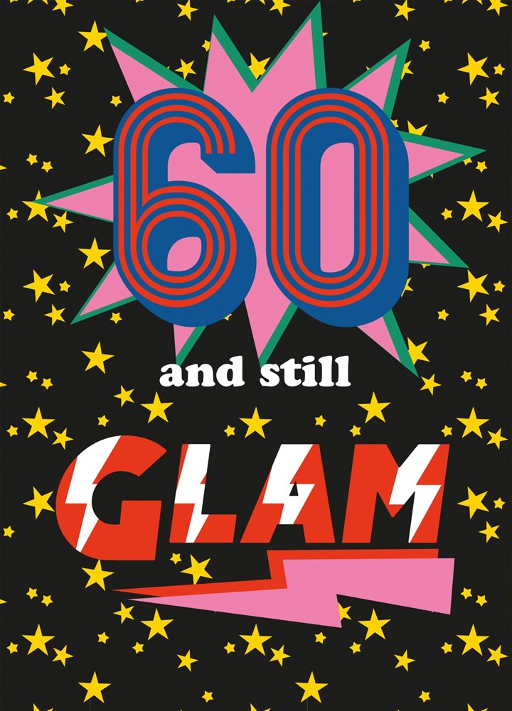 60 And Still Glam Card