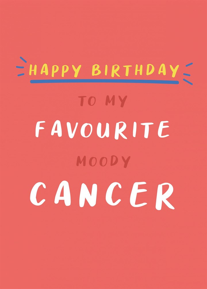 Happy Birthday Moody Cancer Card