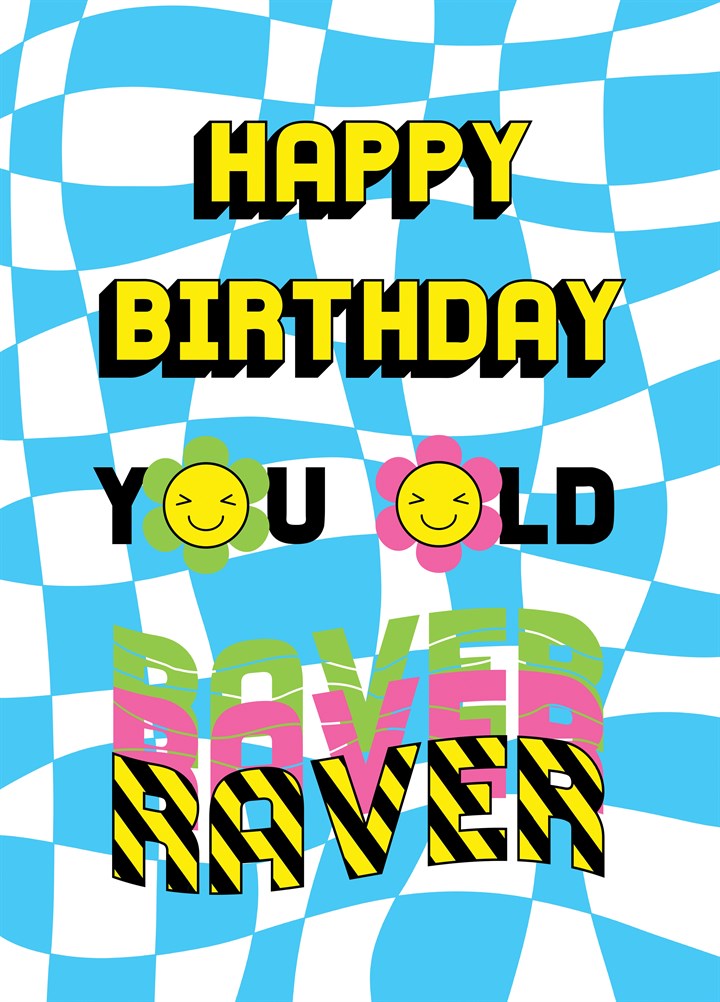 Happy Birthday Old Raver Card