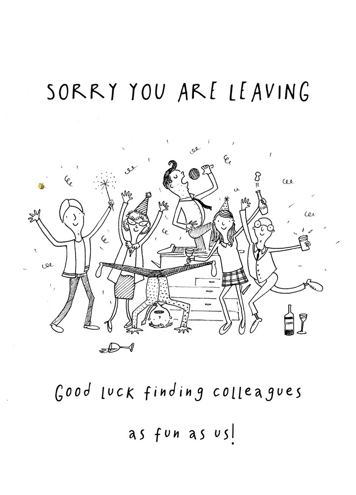 Sorry You Are Leaving Fun Colleagues Card