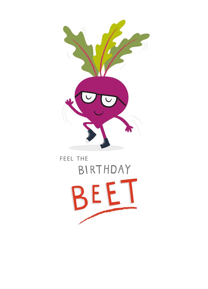 Feel The Birthday Beet Card