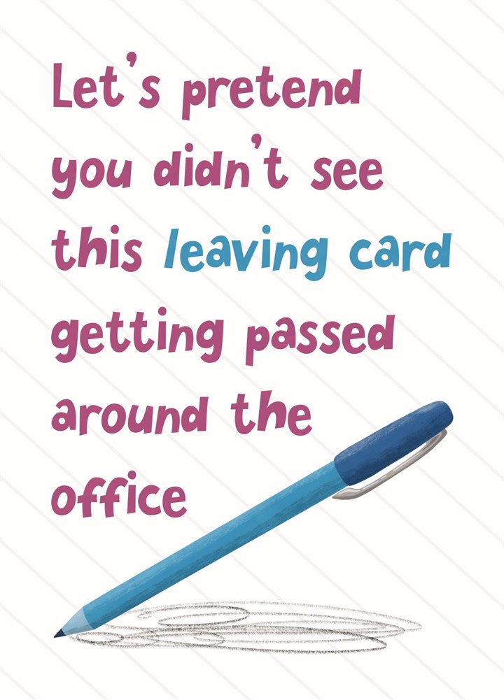 Leaving? Pass The Card Around