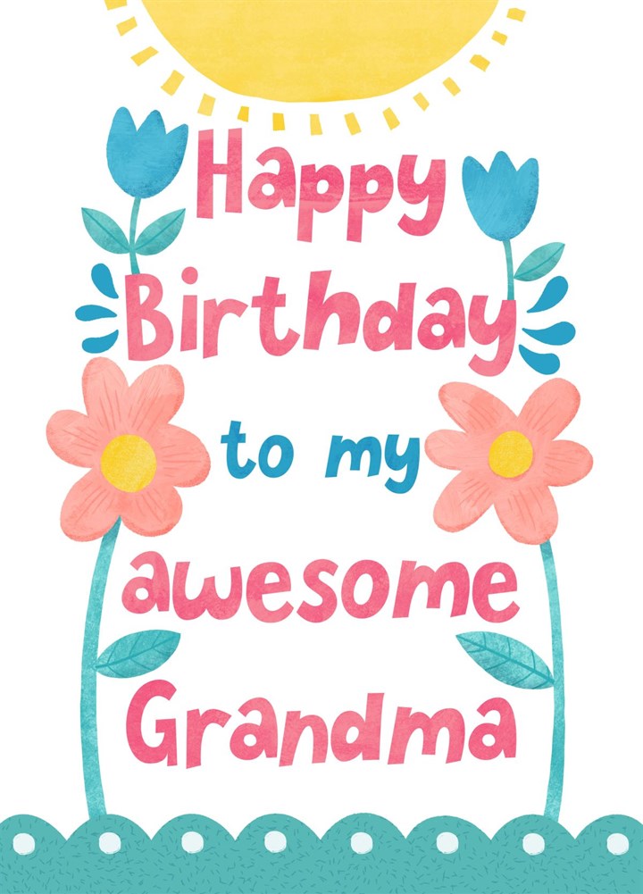 Happy Birthday Awesome Grandma Card