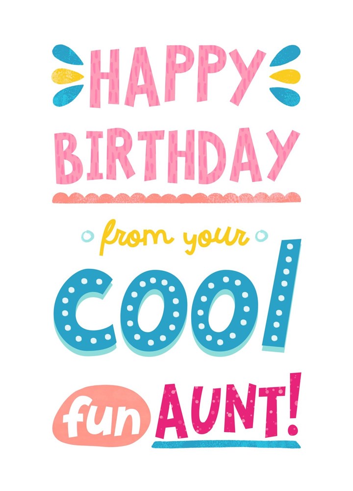 Happy Birthday From Your Cool Fun Aunt Card