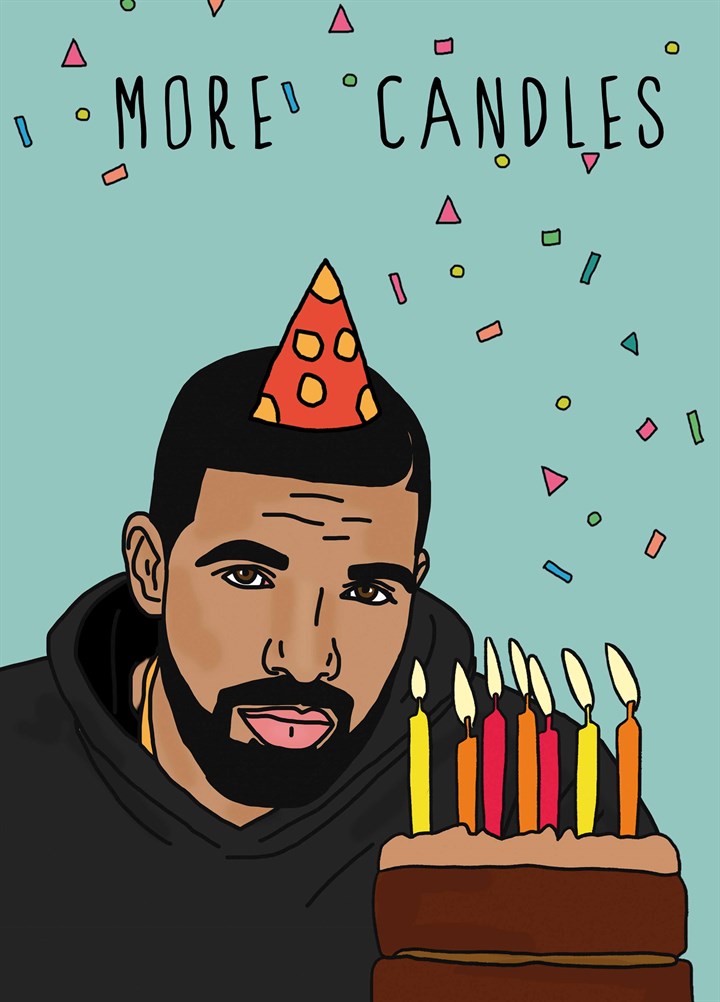 Drake More Candles Card
