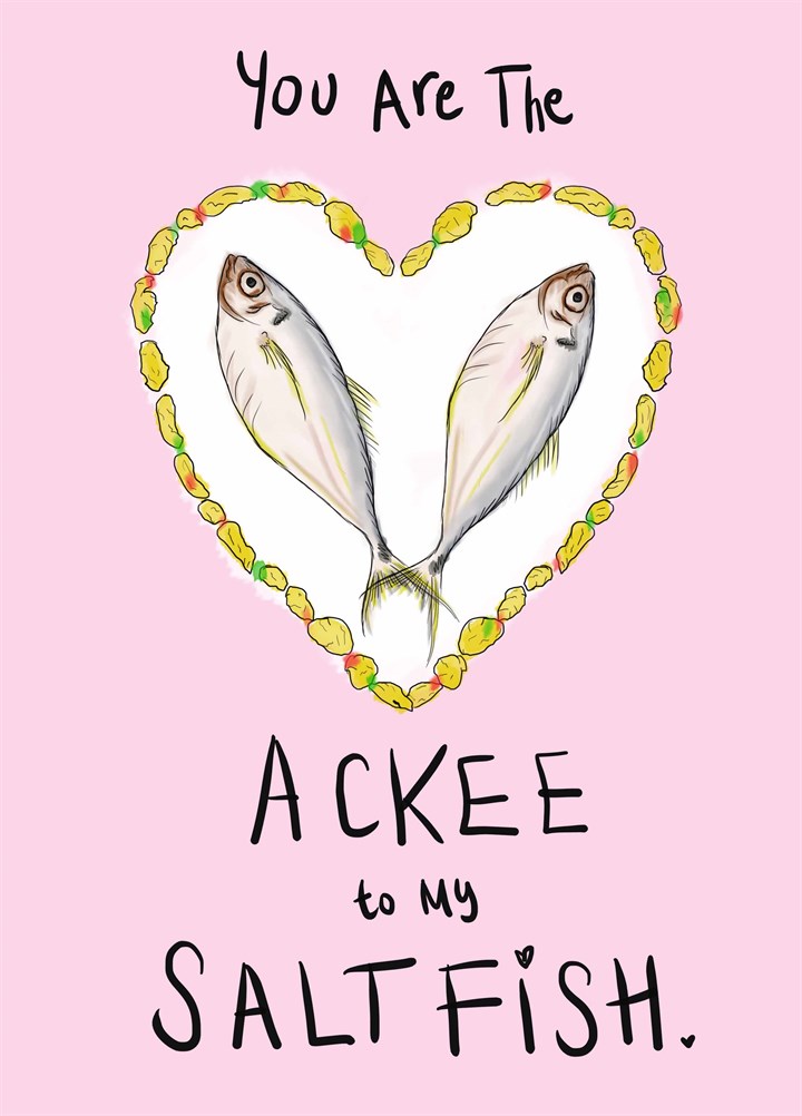 Ackee To My Salt Fish Card