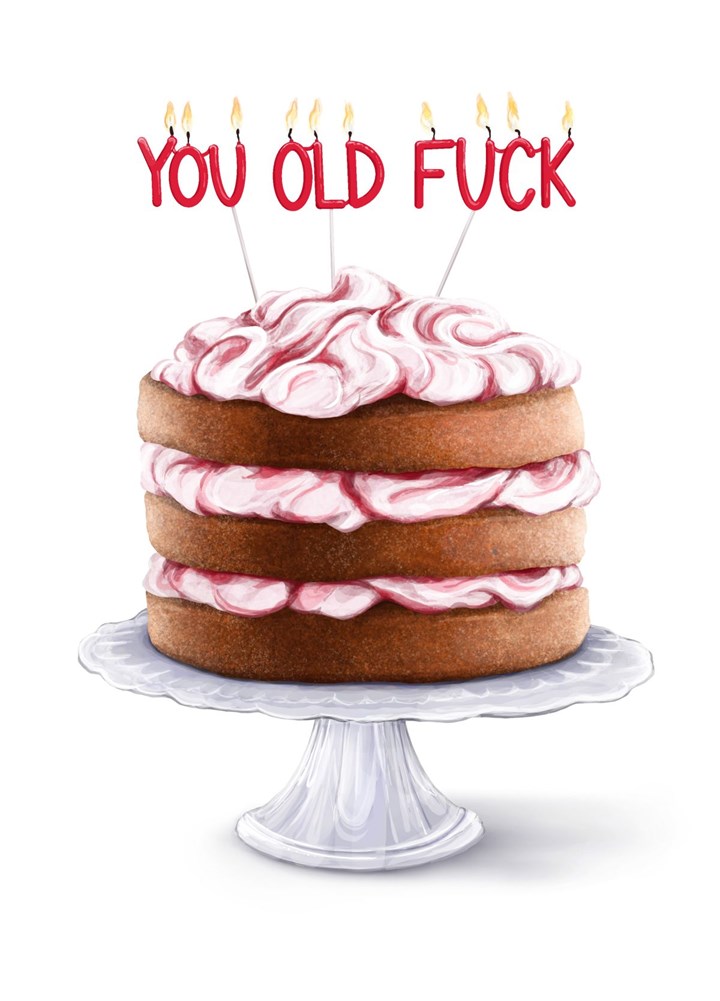 You're Old Rude Cake Card