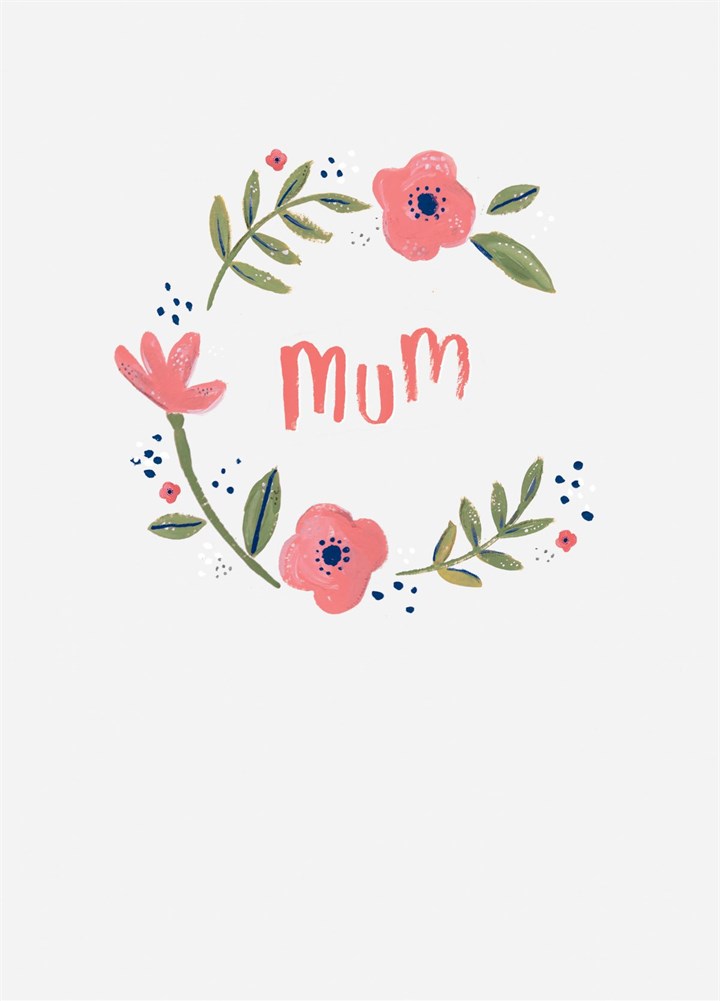 Mum Floral Wreath Card