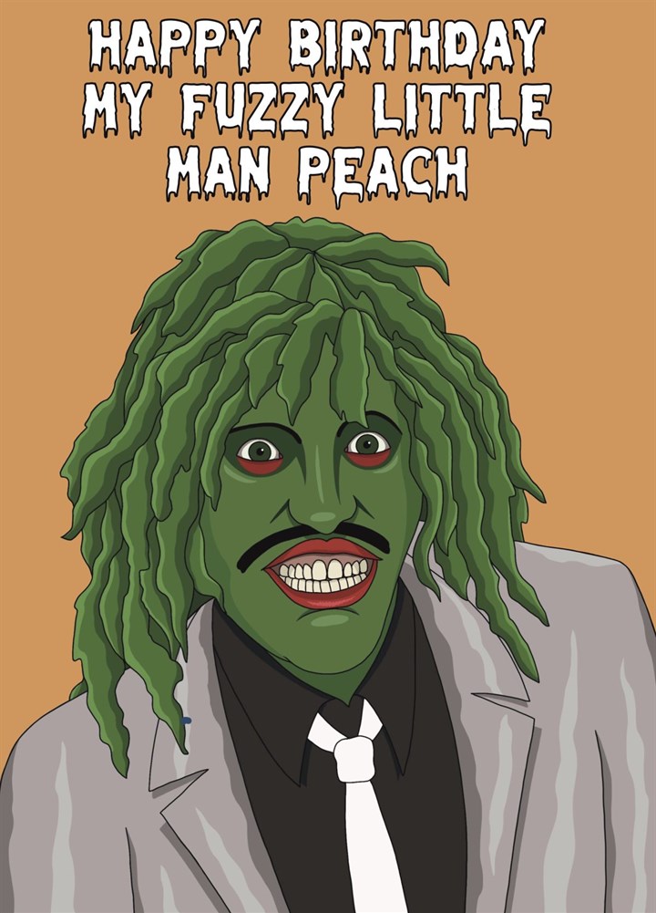 Mighty Boosh Old Gregg Fuzzy Man Peach Birthday Card