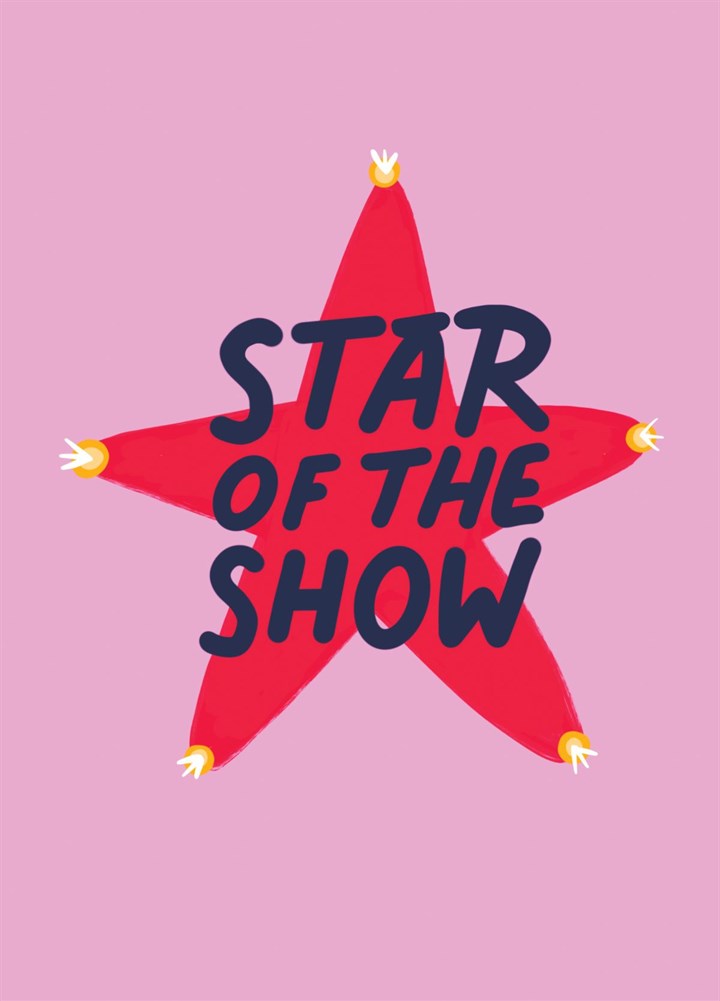 Star Of The Show Card