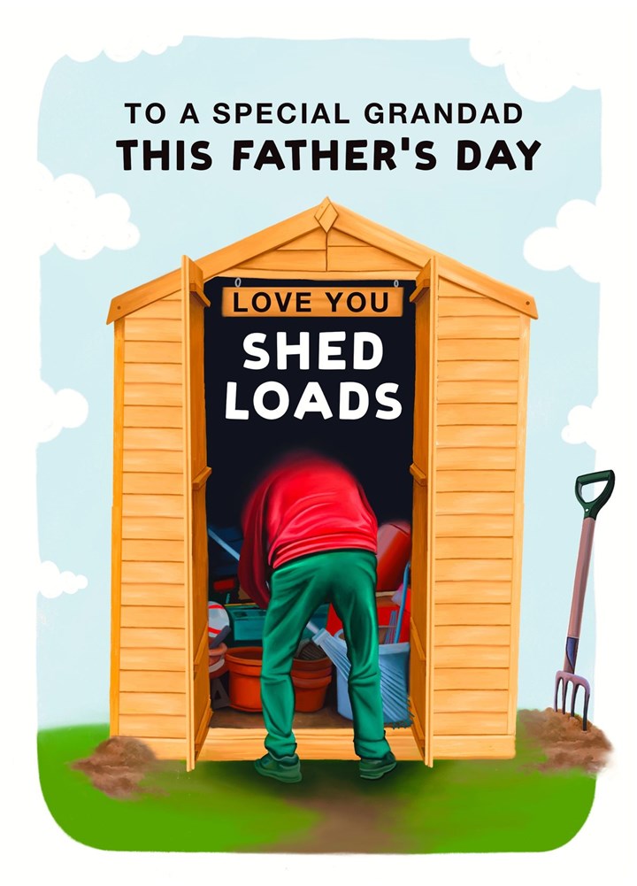 Grandad, I Love You SHED LOADS! Father's Day Card.