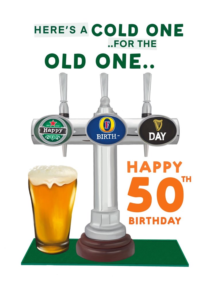 A Cold One For The Old One! 50th Birthday Beer Card