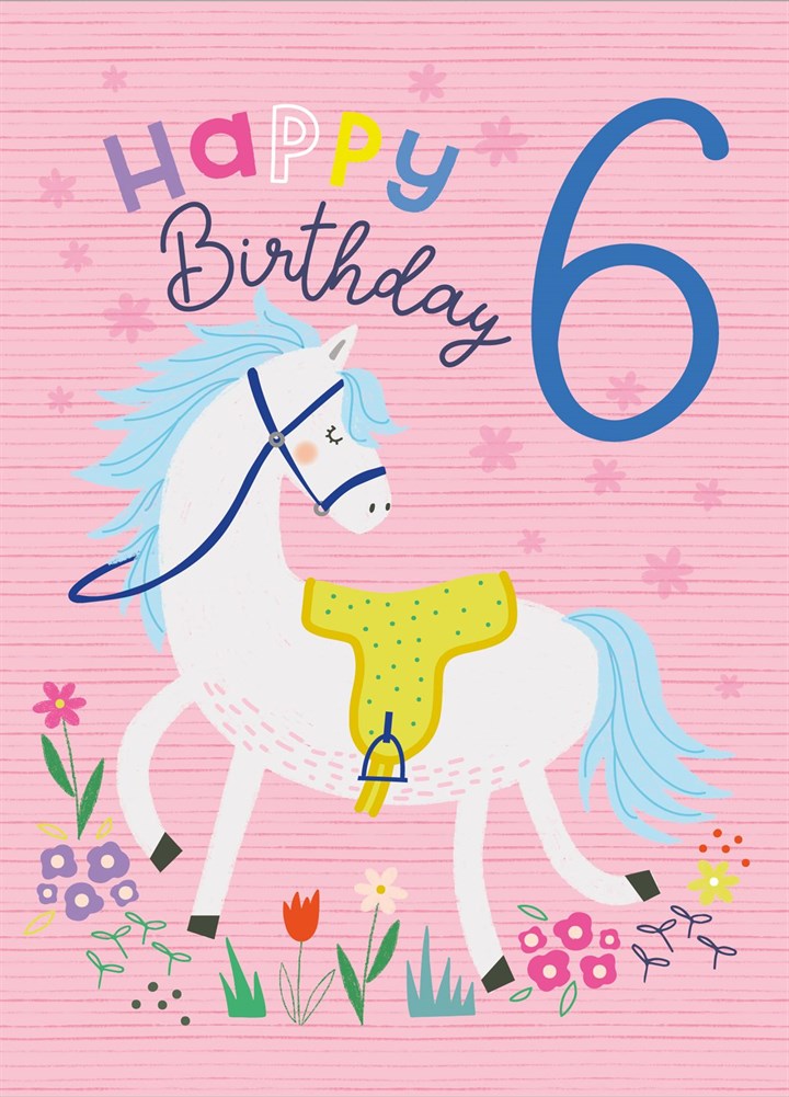 Happy 6th Birthday Pretty Pony Card