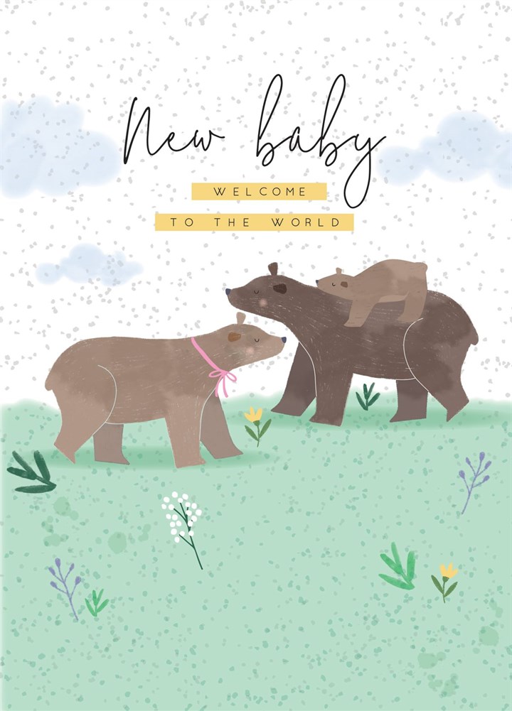 New Baby, Welcome To The World Bears Card