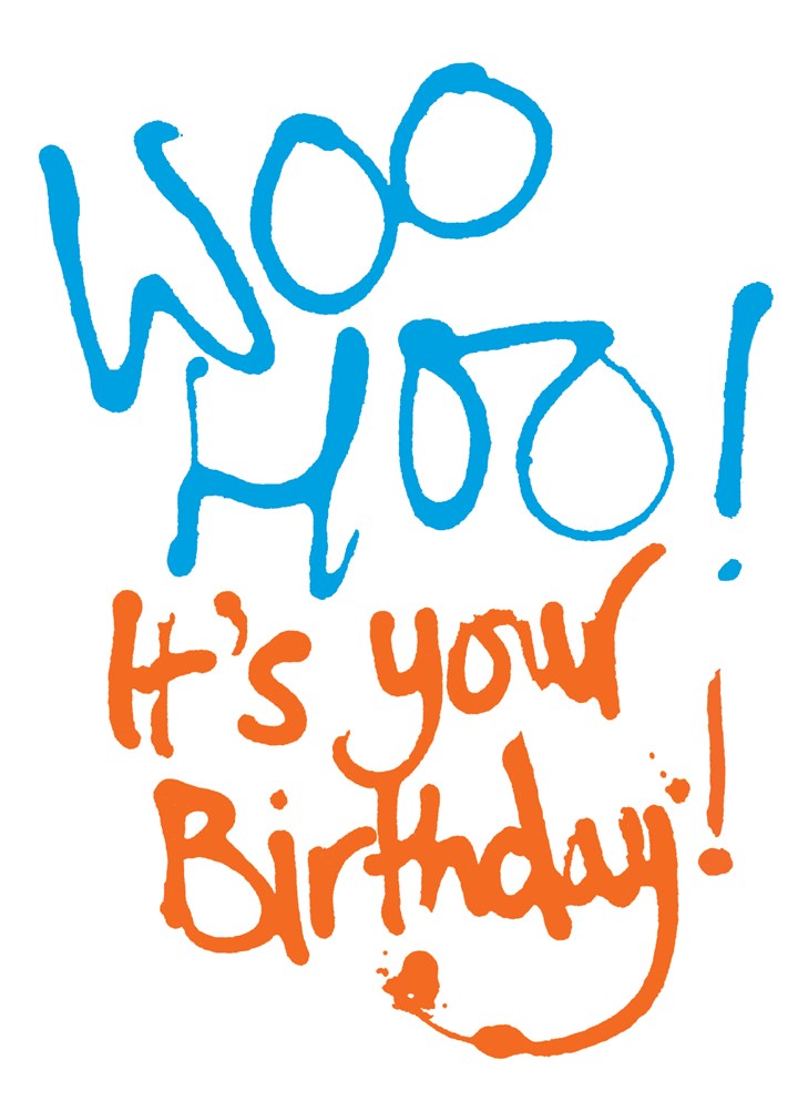 Woo Hoo It's Your Birthday Card