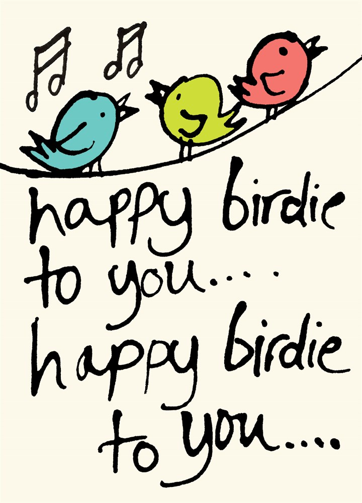 Happy Birdie To You Card