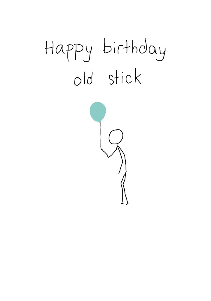 Happy Birthday Old Stick Card