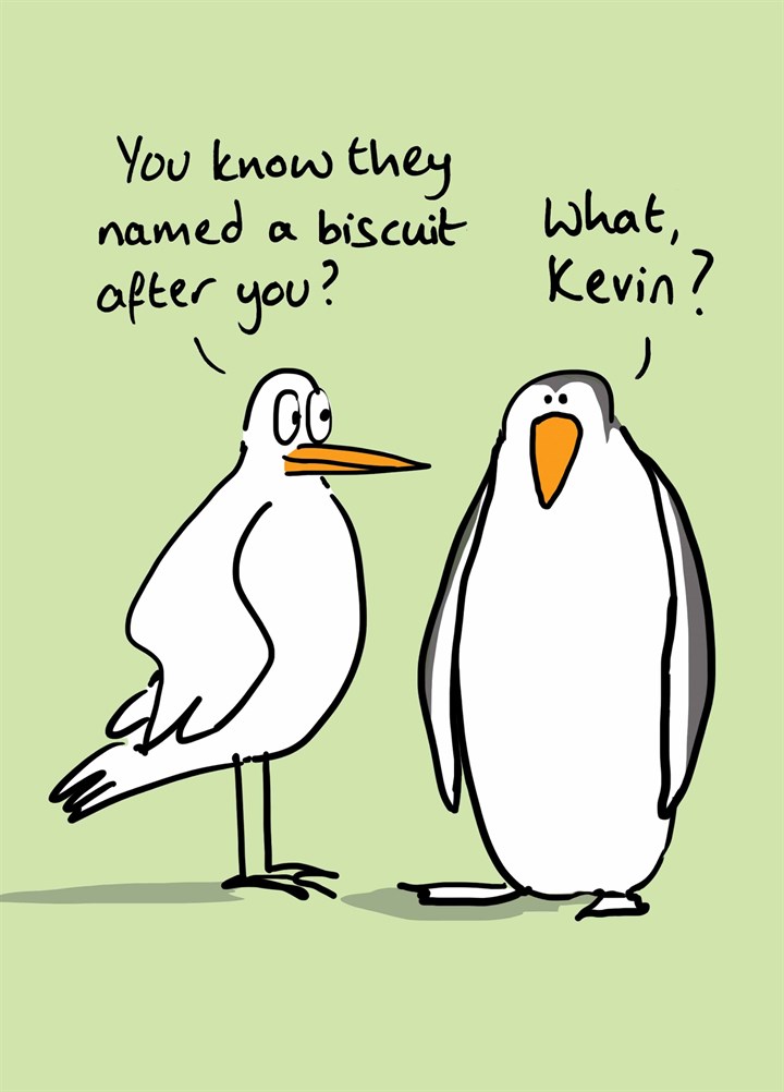 Kevin The Biscuit? Card