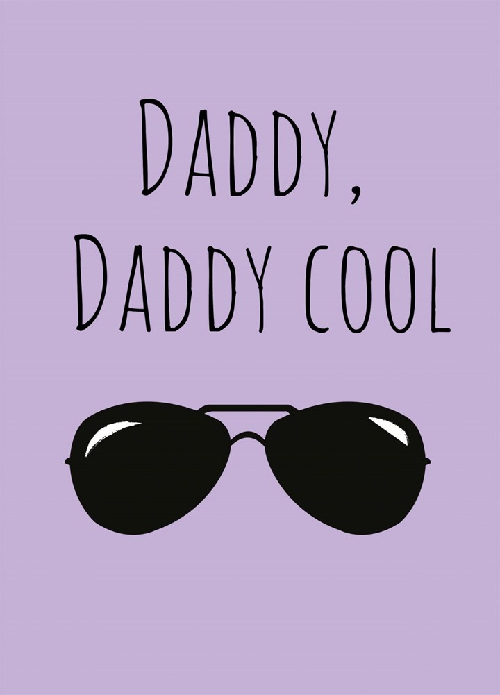 Daddy Cool - Father's Day Card