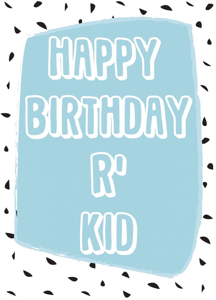 Happy Birthday R' Kid Card
