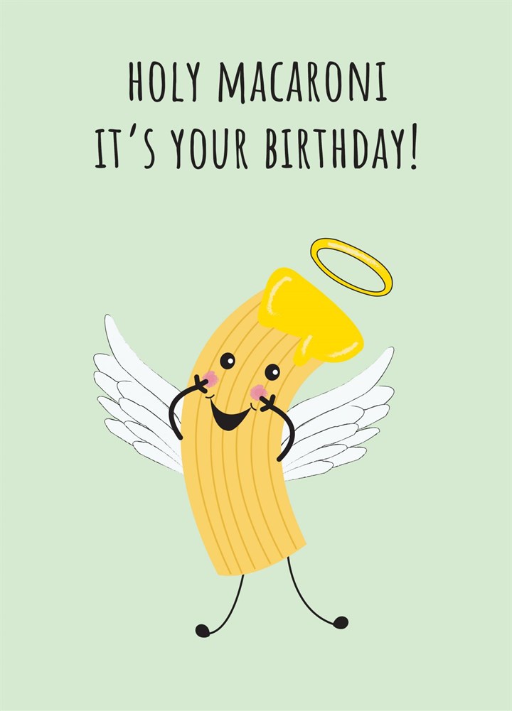Holy Macaroni - Happy Birthday Card