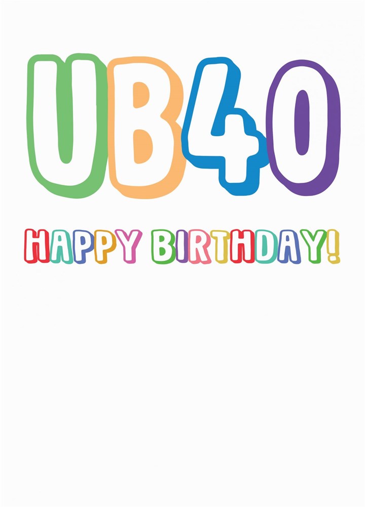 Ub40 - 40th Birthday Card