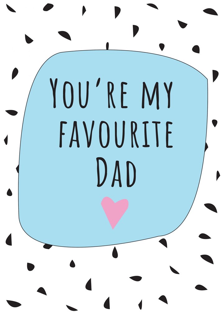 Favourite Dad - Father's Day Card
