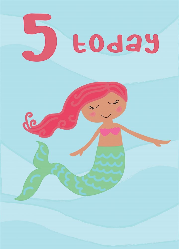 Mermaid 5 Today Card