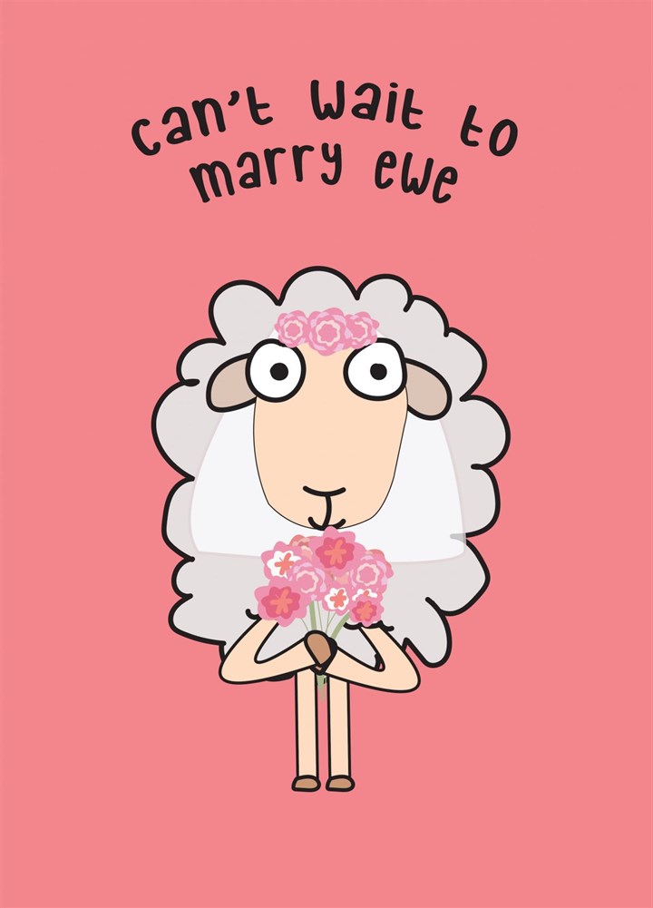 Can't Wait To Marry Ewe Card