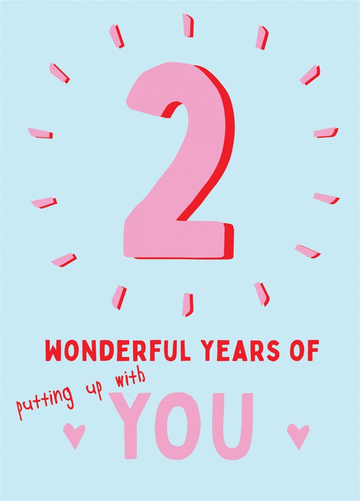 2 Years Putting Up With You Card