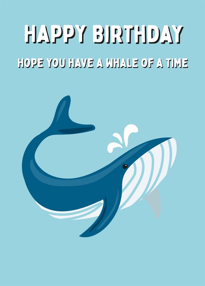 Whale Of A Time Card
