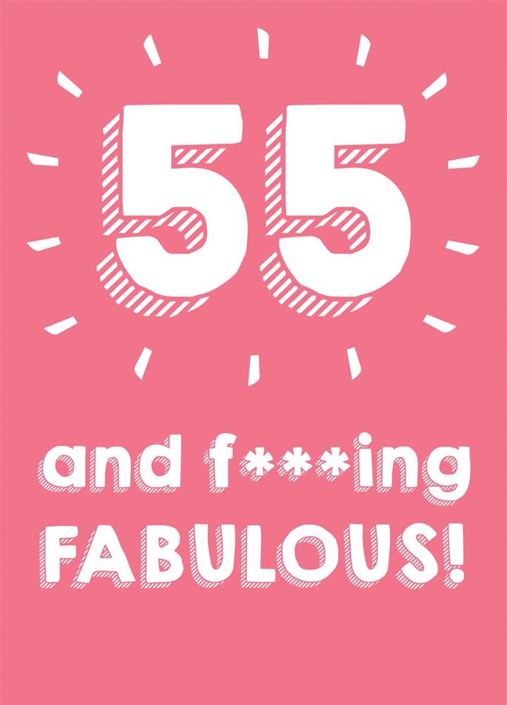 55 And Fucking Fabulous Card