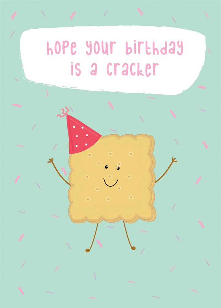 Birthday Cracker - Happy Birthday Card