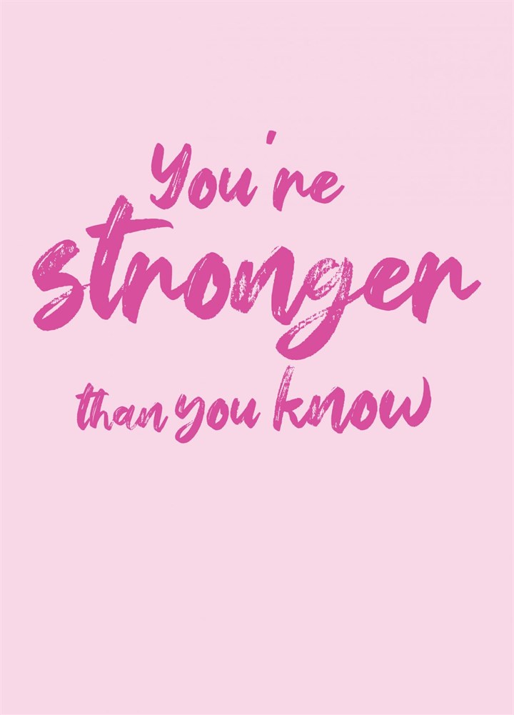 You're Stronger Than You Know Card