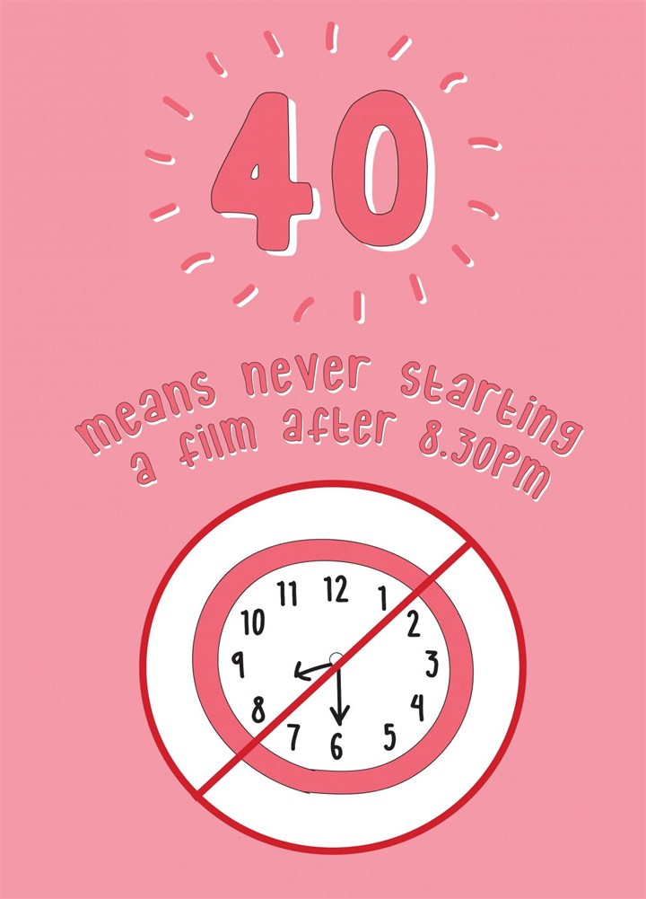 40 Means.... - Happy 40th Birthday Card